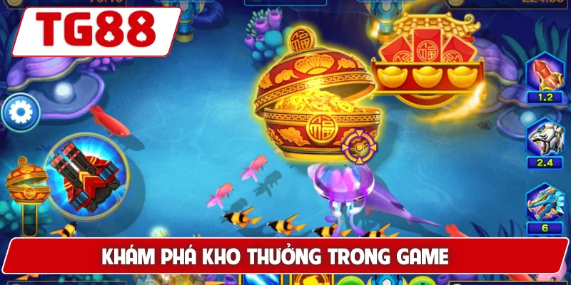 Bắn Cá Vua Biển – Hóa Thân Thành Vua Đại Dương Tại TG88 6 Khám phá kho thưởng trong game
